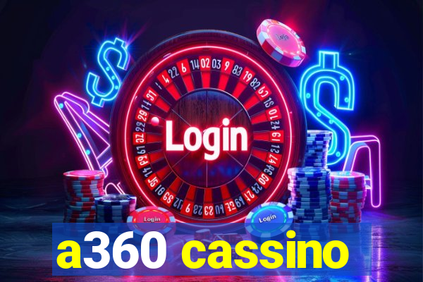 a360 cassino